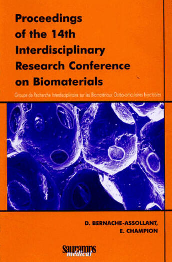 Couverture du livre « Proceedings of the 14th interdisciplinary research conference on biomaterials » de Bernache-Assollant D aux éditions Sauramps Medical