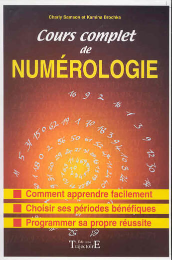 Couverture du livre « Cours complet de numerologie » de Brochka/Samson aux éditions Trajectoire