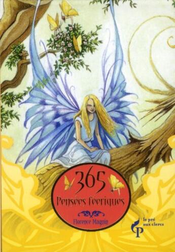Couverture du livre « 365 pensees feeriques » de Florence Magnin aux éditions Pre Aux Clercs