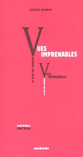 Couverture du livre « Vues imprenables ou le livre des fenetres » de Gerard Premel aux éditions Sens Et Tonka