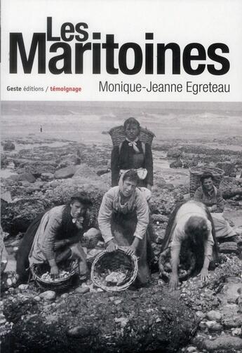 Couverture du livre « Les maritoines » de Monique-Jeanne Egreteau aux éditions Geste