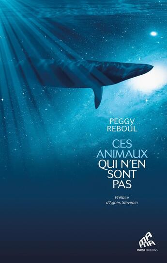 Couverture du livre « Ces animaux qui n'en sont pas » de Peggy Reboul aux éditions Mamaeditions