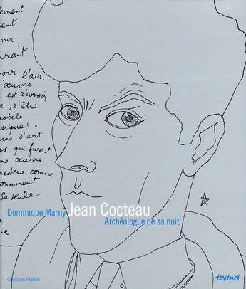 Couverture du livre « Jean Cocteau ; archéologue de sa nuit » de Dominique Marny aux éditions Textuel