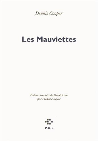 Couverture du livre « Les mauviettes » de Dennis Cooper aux éditions P.o.l