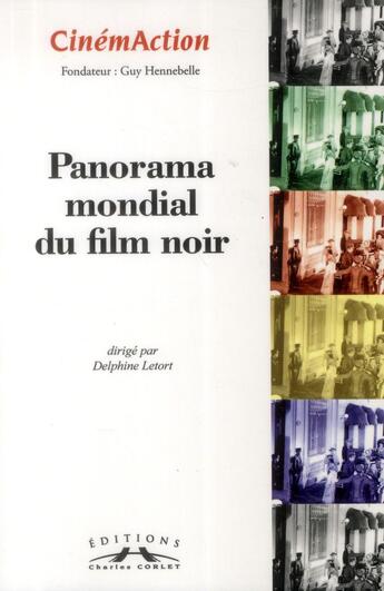 Couverture du livre « Cinemaction n 151- panorama mondial du film noir- 2014 » de  aux éditions Charles Corlet