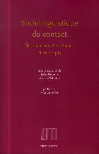 Couverture du livre « Sociolinguistique du contact : Dictionnaire des termes et concepts » de Jacky Simonin aux éditions Ens Lyon