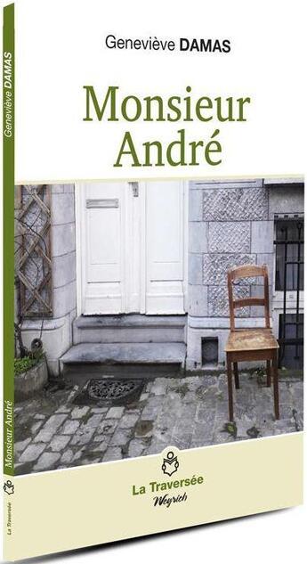 Couverture du livre « Monsieur André » de Genevieve Damas aux éditions Weyrich