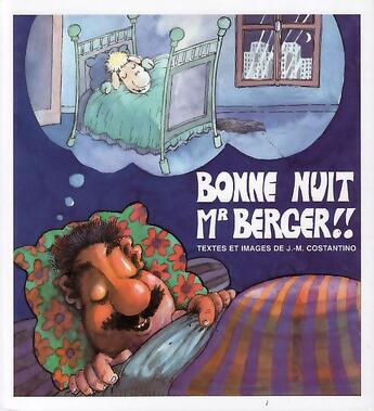 Couverture du livre « Bonne nuit mr Berger » de Jean-Marc Costantino aux éditions Les Images Prises Aux Mots