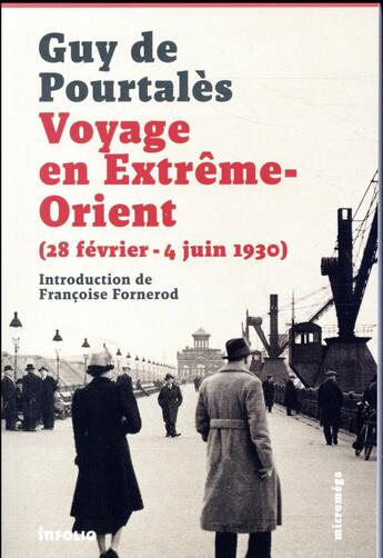 Couverture du livre « Voyage en Extrême-Orient ; 28 février-4 juin 1930 » de Guy De Pourtales aux éditions Infolio