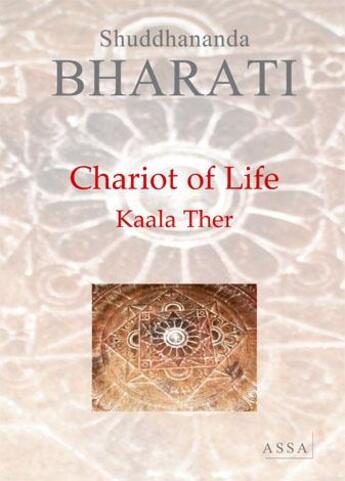 Couverture du livre « Chariot of life ; kaala ther » de Bharati Shuddhananda aux éditions Assa