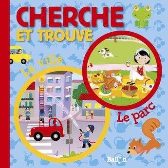 Couverture du livre « La ville ; le parc » de  aux éditions Le Ballon