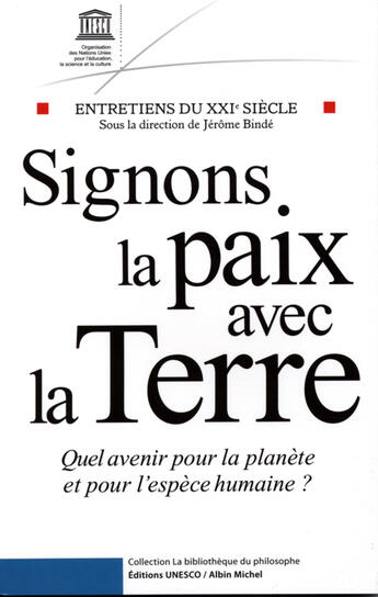 Couverture du livre « Signons la paix avec la terre » de Jerome Binde aux éditions Unesco