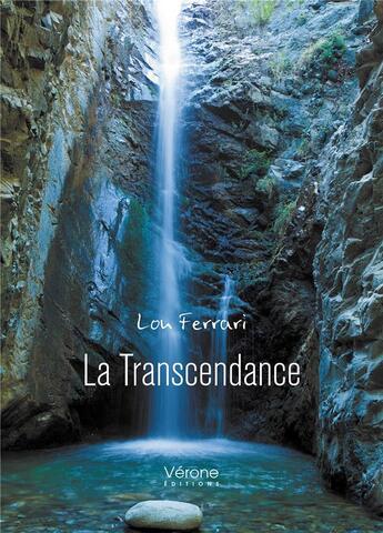 Couverture du livre « La transcendance » de Lou Ferrari aux éditions Verone