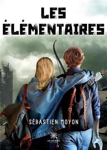 Couverture du livre « Les Élémentaires » de Sebastien Moyon aux éditions Le Lys Bleu