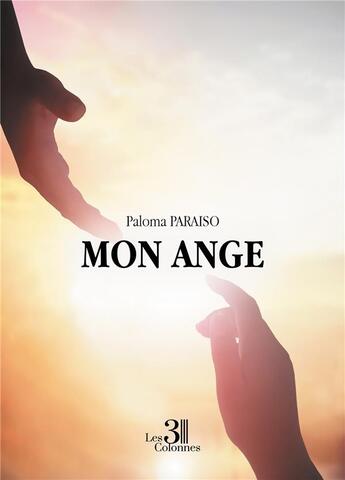 Couverture du livre « Mon ange » de Paloma Paraiso aux éditions Les Trois Colonnes