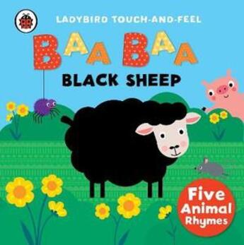 Couverture du livre « Baa, Baa, Black Sheep: Ladybird Touch And Feel Rhymes » de Ladybird aux éditions Ladybird