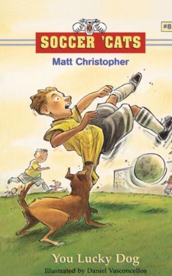 Couverture du livre « Soccer 'Cats #8: You Lucky Dog » de Christopher Matt aux éditions Little Brown Books For Young Readers