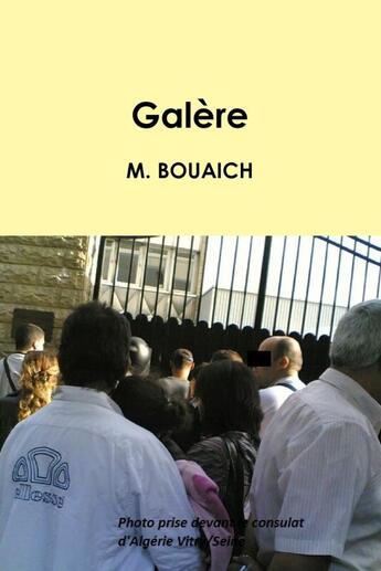 Couverture du livre « Galère » de M. Bouaich aux éditions Lulu