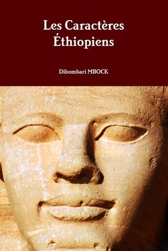 Couverture du livre « LES CARACTÈRES ÉTHIOPIENS » de Dibombari Mbock aux éditions Lulu