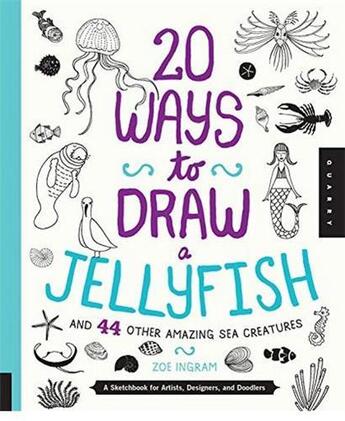 Couverture du livre « 20 ways to draw a jellyfish » de Quarry aux éditions Quarry
