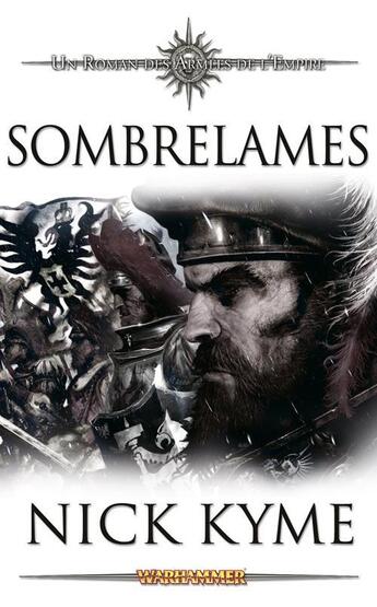 Couverture du livre « Warhammer ; un roman des armées de l'empire ; sombrelames » de Nick Kyme aux éditions Black Library