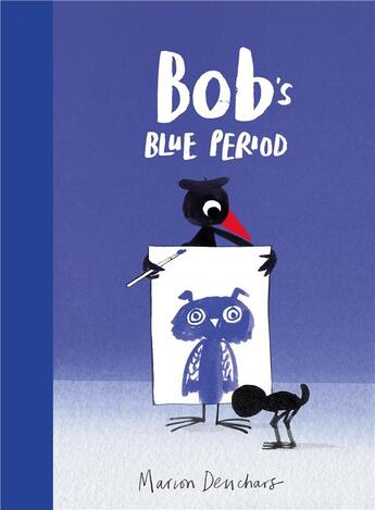 Couverture du livre « Bob's blue period » de Marion Deuchars aux éditions Laurence King