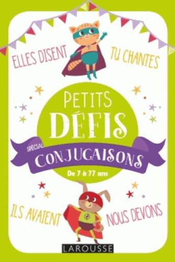 Couverture du livre « Petits défis ; spécial conjugaisons » de  aux éditions Larousse