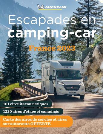 Couverture du livre « Escapades en camping-car france 2023 » de Collectif Michelin aux éditions Michelin