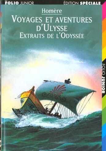 Couverture du livre « Voyages et aventures d'Ulysse ; extraits de l'odyssée » de Homere aux éditions Gallimard-jeunesse