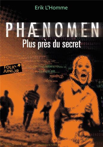 Couverture du livre « Phænomen Tome 2 : plus près du secret » de Erik L'Homme aux éditions Gallimard-jeunesse