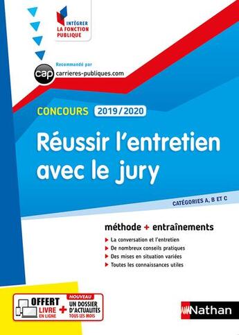 Couverture du livre « Concours ; réussir l'entretien avec le jury ; méthode + entraînements ; catégories A, B et C (édition 2019/2020) » de Adeline Munier aux éditions Nathan