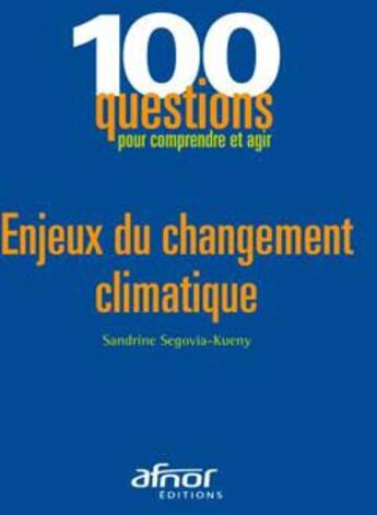 Couverture du livre « Enjeux du changement climatique » de Segovia-Kueny S aux éditions Afnor