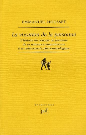 Couverture du livre « La vocation de la personne » de Emmanuel Housset aux éditions Puf