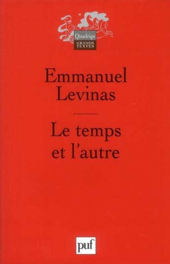 Couverture du livre « Le temps et l'autre (10e édition) » de Emmanuel Levinas aux éditions Puf