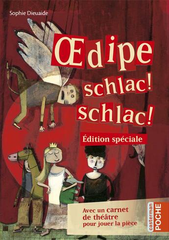 Couverture du livre « Oedipe schlac! schlac! » de Sophie Dieuaide aux éditions Casterman