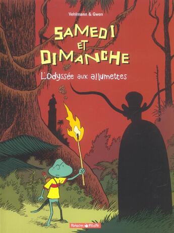 Couverture du livre « Samedi et dimanche T.4 ; l'odyssée aux allumettes » de Fabien Vehlmann et Gwen aux éditions Dargaud