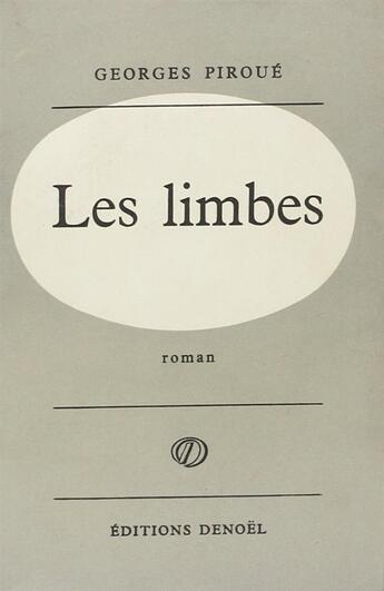 Couverture du livre « Les limbes » de Georges Piroue aux éditions Denoel