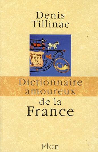 Couverture du livre « Dictionnaire amoureux » de Tillinac/Bouldouyre aux éditions Plon