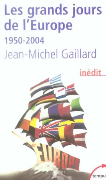 Couverture du livre « Les Grands Jours D'Europe 1950-2004 » de Jean-Michel Gaillard aux éditions Perrin