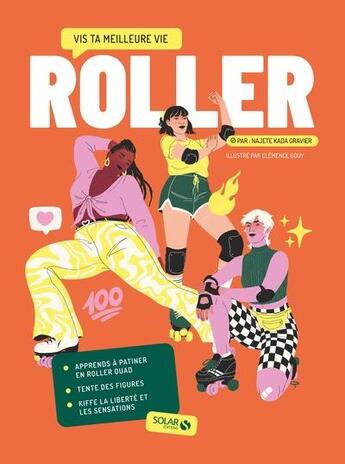 Couverture du livre « Roller : vis ta meilleure vie » de Najete Kada Gravier aux éditions Solar