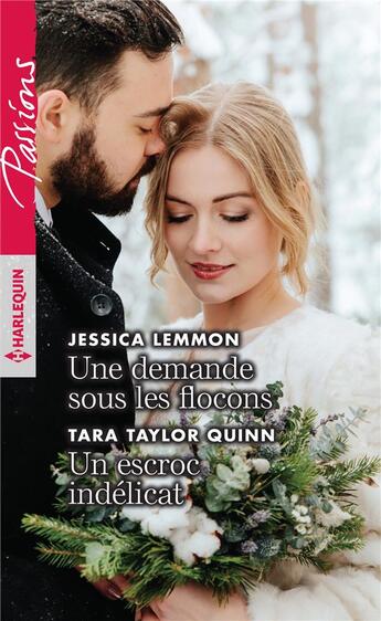 Couverture du livre « Une demande sous les flocons - un escroc indelicat » de Lemmon/Taylor Quinn aux éditions Harlequin