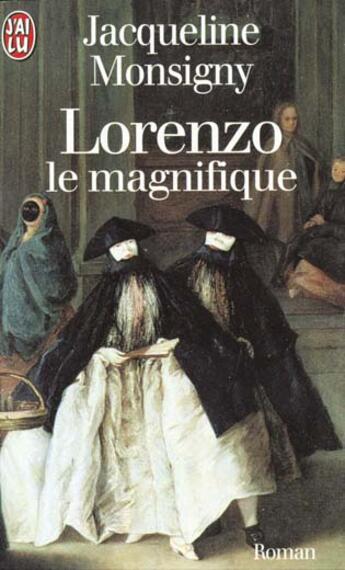 Couverture du livre « Lorenzo le magnifique » de Jacqueline Monsigny aux éditions J'ai Lu