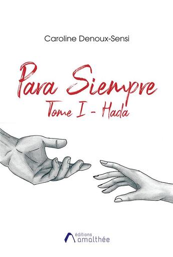 Couverture du livre « Para siempre t.1 ; Hada » de Caroline Denoux-Sensi aux éditions Amalthee