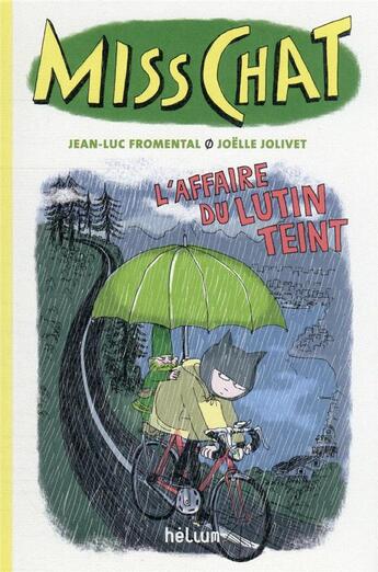 Couverture du livre « Miss Chat détective Tome 2 : l'affaire du lutin teint » de Joelle Jolivet et Jean-Luc Fromental aux éditions Helium