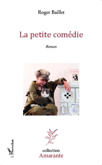 Couverture du livre « La petite comédie » de Roger Baillet aux éditions L'harmattan
