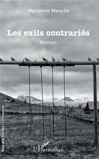 Couverture du livre « Les exils contrariés » de Marianne Mences aux éditions L'harmattan