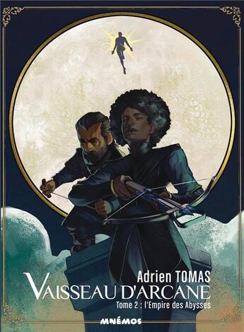 Couverture du livre « Vaisseau d'arcane Tome 2 : l'empire des abysses » de Adrien Tomas aux éditions Mnemos