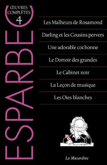 Couverture du livre « Oeuvres complètes d'Esparbec Tome 4 » de Esparbec aux éditions La Musardine