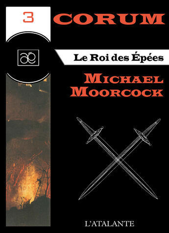 Couverture du livre « Corum t.3 ; le roi des épées » de Michael Moorcock aux éditions L'atalante