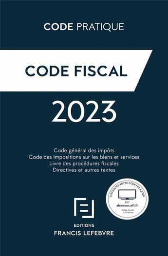 Couverture du livre « Code fiscal 2023 » de Redaction Francis Le aux éditions Lefebvre